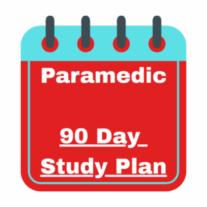 Paramedic 90 Day Study Plan
